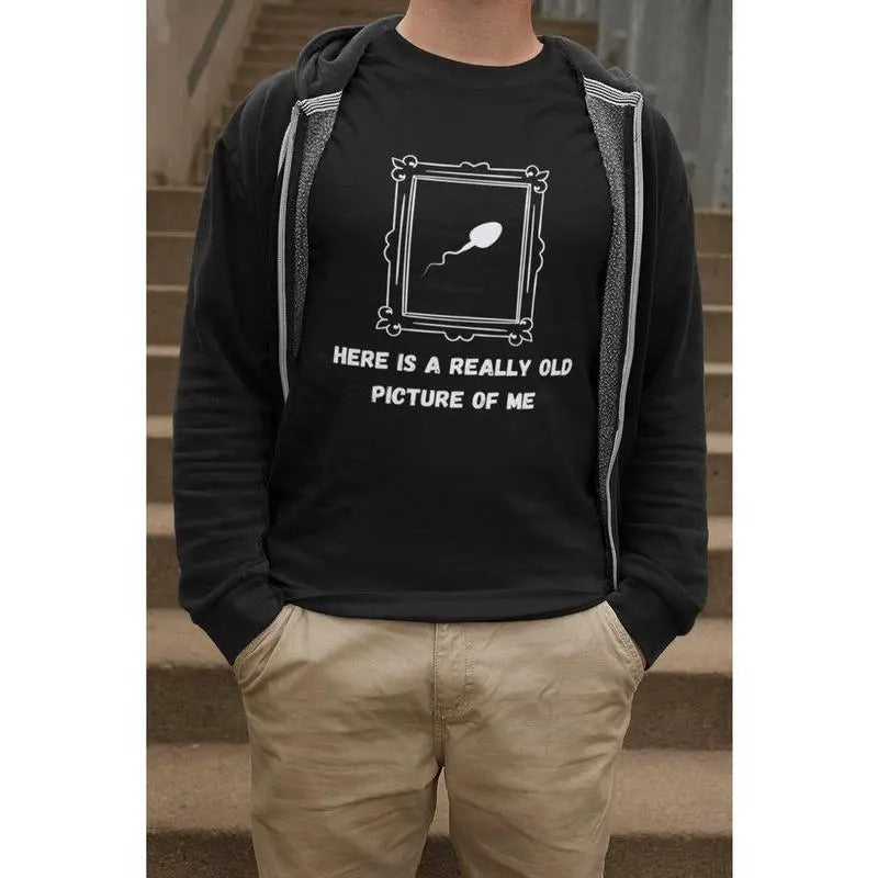 Short sleeve shirt, HERE IS A REALLY OLD PICTURE OF ME Hoodie, Sweatshirt | HypeCrazeTee.com