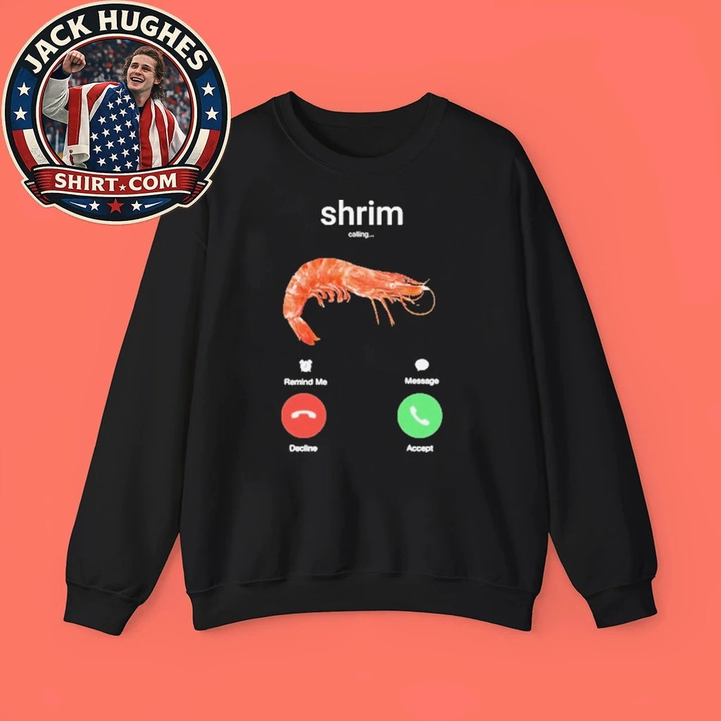 Shrim Phone Call 2026 T-Shirt