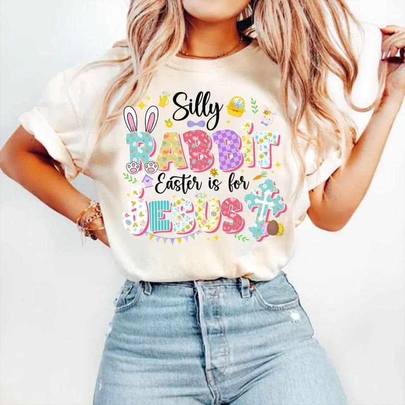 Silly Rabbit T-shirt, Easter is for Jesus, Cute Bunny, Happy Easter Day Hoodie, Sweatshirt | HypeCrazeTee.com
