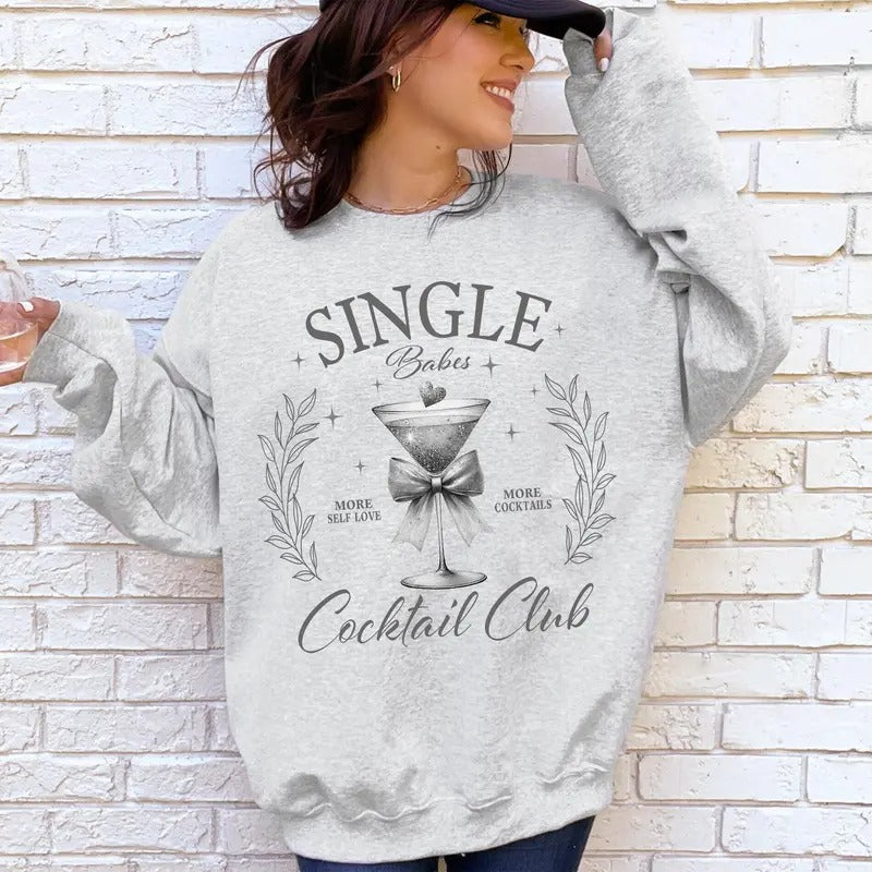 Single Babes Cocktail Club, Positivity, Self Love Sweatshirt, Crew Neck, Women's, Crewneck T-Shirts, Hoodie