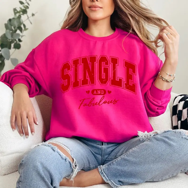 Single and Fabulous Crewneck Sweatshirt Comfortable Fit Womenswear T-Shirts, Hoodie | HypeCrazeTee.com