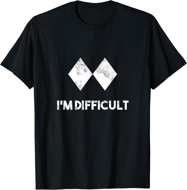 Ski I'm Difficult Skiing Skier Snowboard Snowboarder Gift T-Shirt | Unisex cotton tee Gifts, Crewneck Hoodie, Sweatshirt