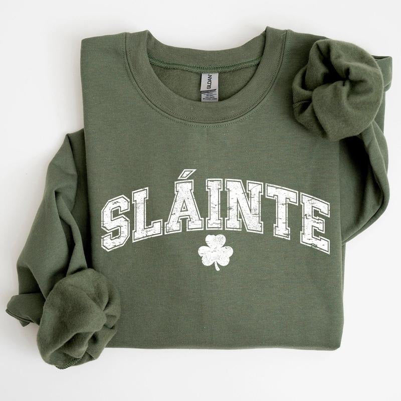 Slainte, Gaelic, Health, Luck, St Patrick's Day Sweatshirt T-Shirts, Hoodie | HypeCrazeTee.com