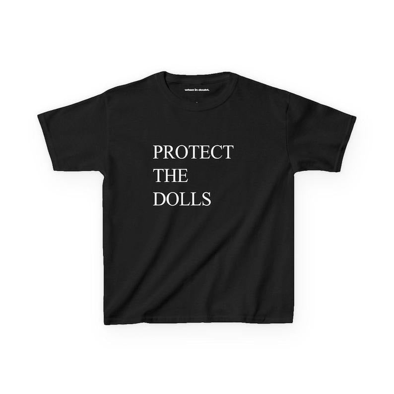 Slogan Baby Tee, 'Protect The Dolls' Shirt, Y2K Coquette Aesthetic, Tshirt Print, 90S