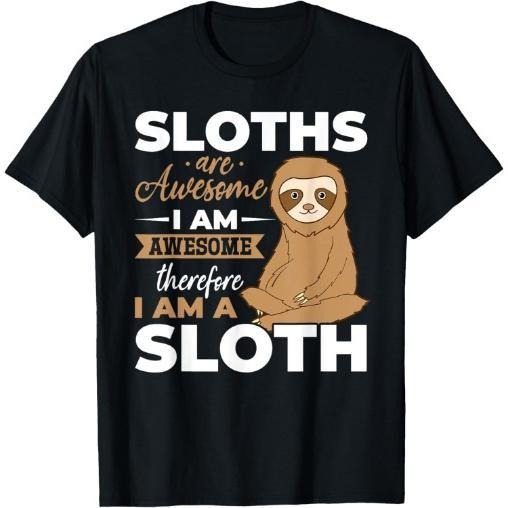 Sloth Animals - Sloths are Awesome T-Shirt Made in USA Hoodie, Sweatshirt | HypeCrazeTee.com