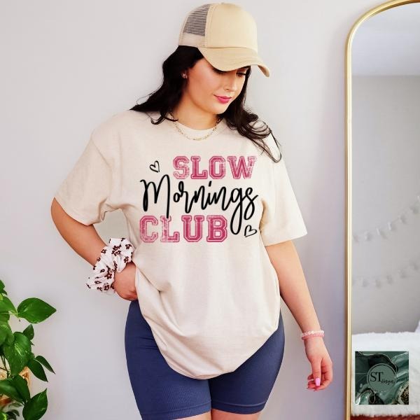 Slow Mornings Club Graphic T-shirt on Sand Unisex Fit Hoodie, Sweatshirt | HypeCrazeTee.com