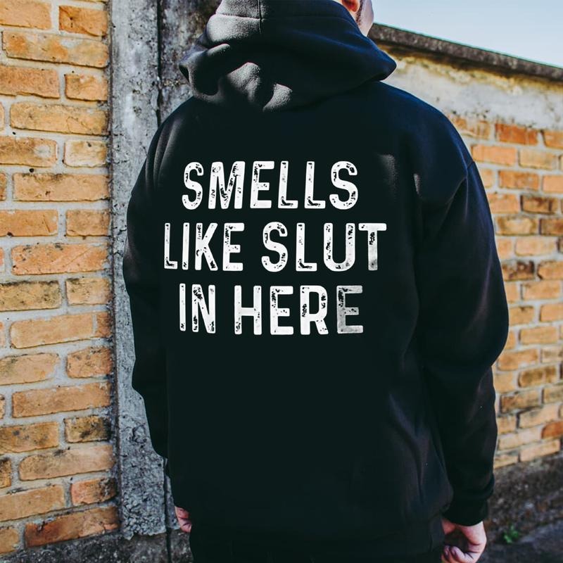 Smells Like Slut In Here Printed Men's Hoodie, Sweatshirt, Comfort Errands, Classic Cotton Fabric Menswear, Women's...