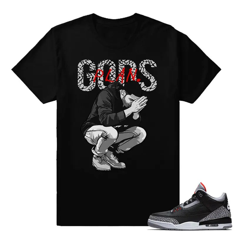 Sneaker  T Shirts Black cement 3 Sneaker Match Tees Gods Plan Black Classic Menswear Hoodie, Sweatshirt | HypeCrazeTee.com
