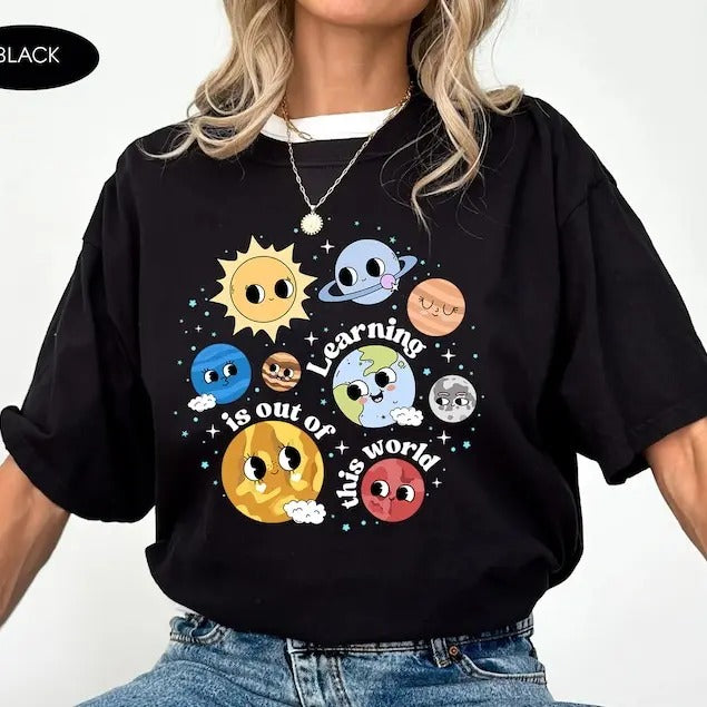 Solar System Teacher Shirts, Learning Is Out Of This World, Cute Outer Space Science Teacher Tee, Back To School, Teach...