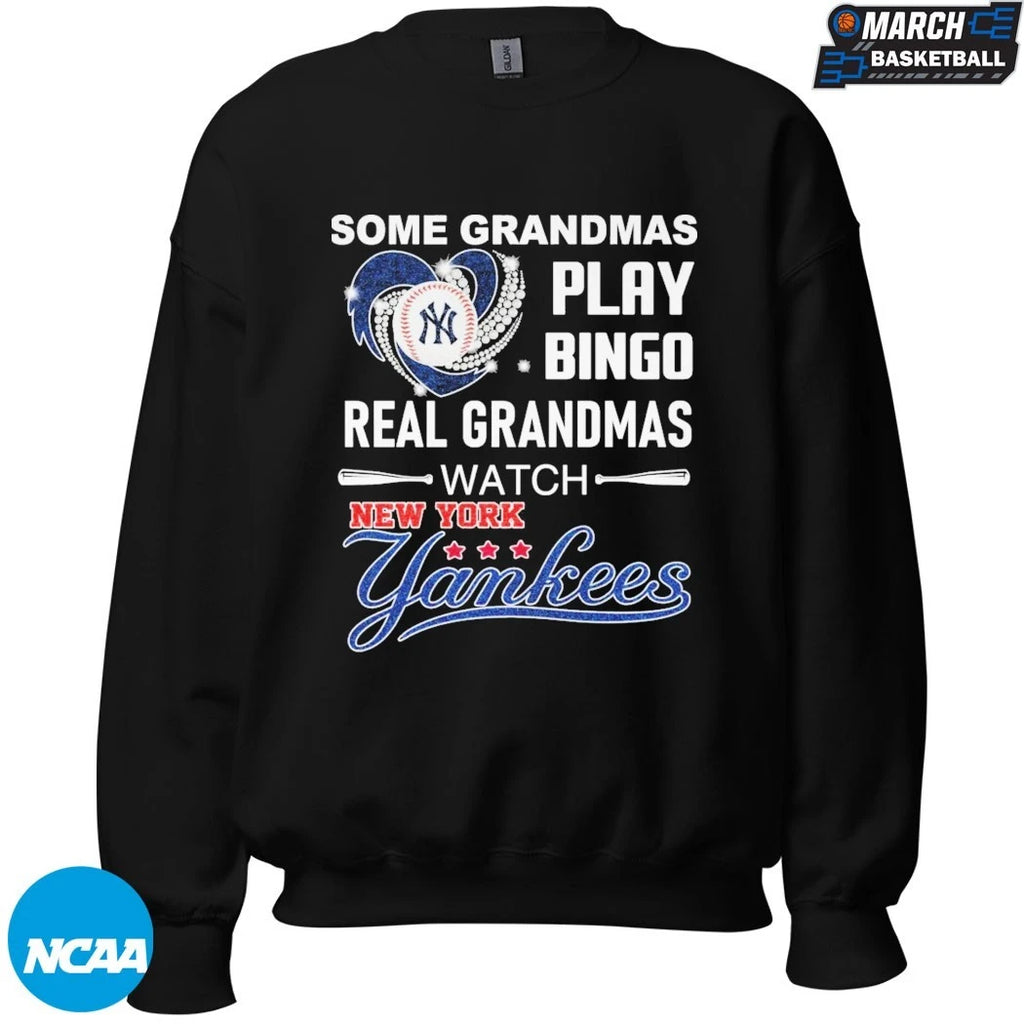 Some Grandmas Play Bingo Real Grandmas Watch New York Yankees Diamond Heart T-shirts