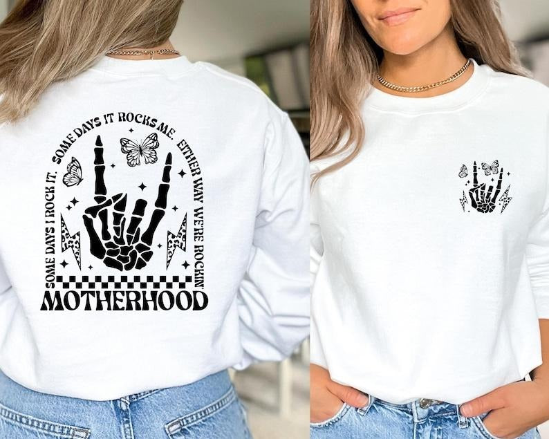 Some day I rock it Sweatshirt, Trendy front and back Sweatshirt, Funny Motherhood Rock Skeleton Sweatshirt, Motherhood ...