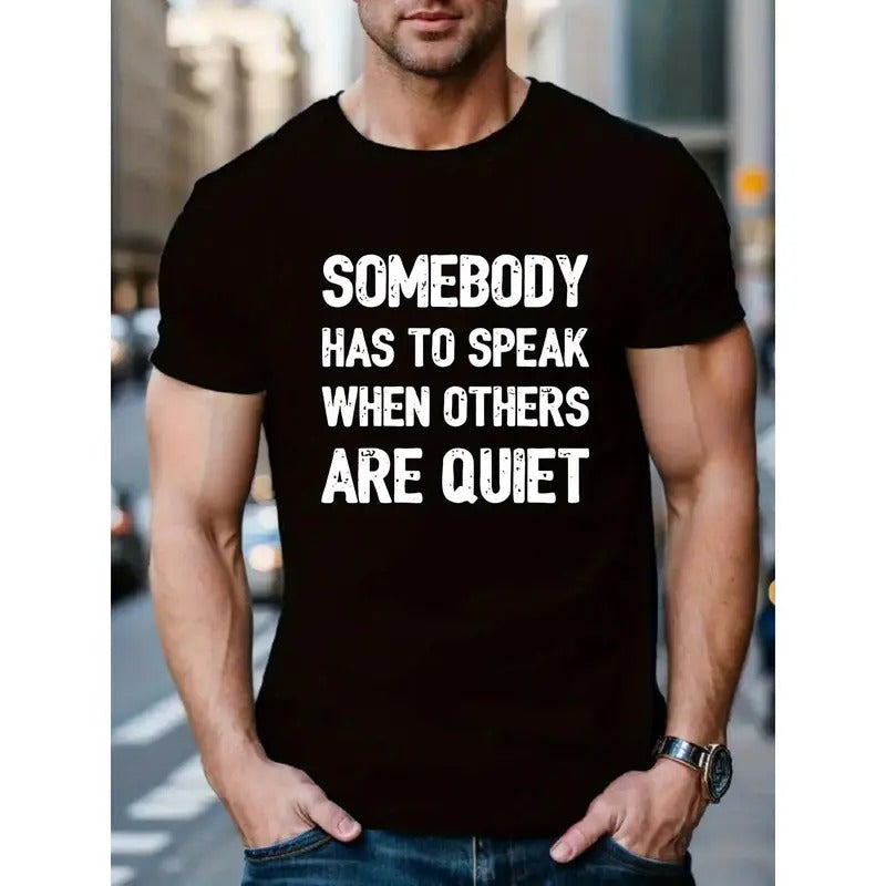 Somebody Has To Speak Pattern Print Men's Casual Short Sleeve Round Neck T-Shirt, Breathable Trend Exquisite Soft Short...