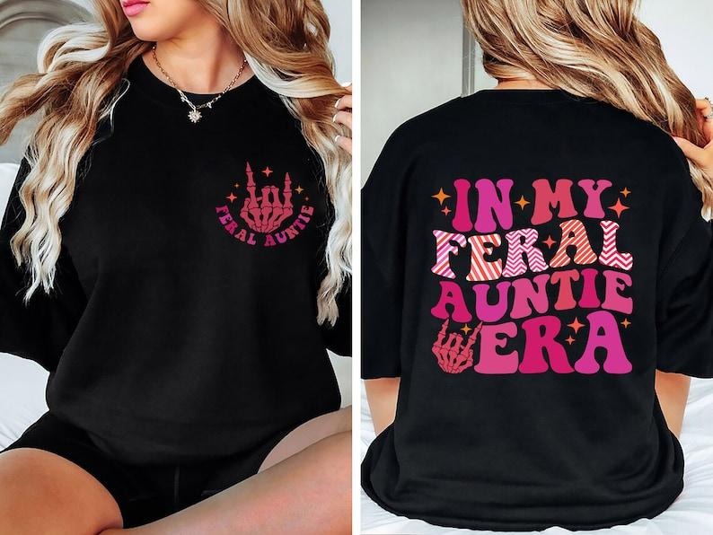 Somebody'S Feral Aunt Cool Aunt Shirt Feral Aunt Aunts Aunts ; Cotton Polyester Womenswear Light T-Shirts, Hoodie, Sweatshirt