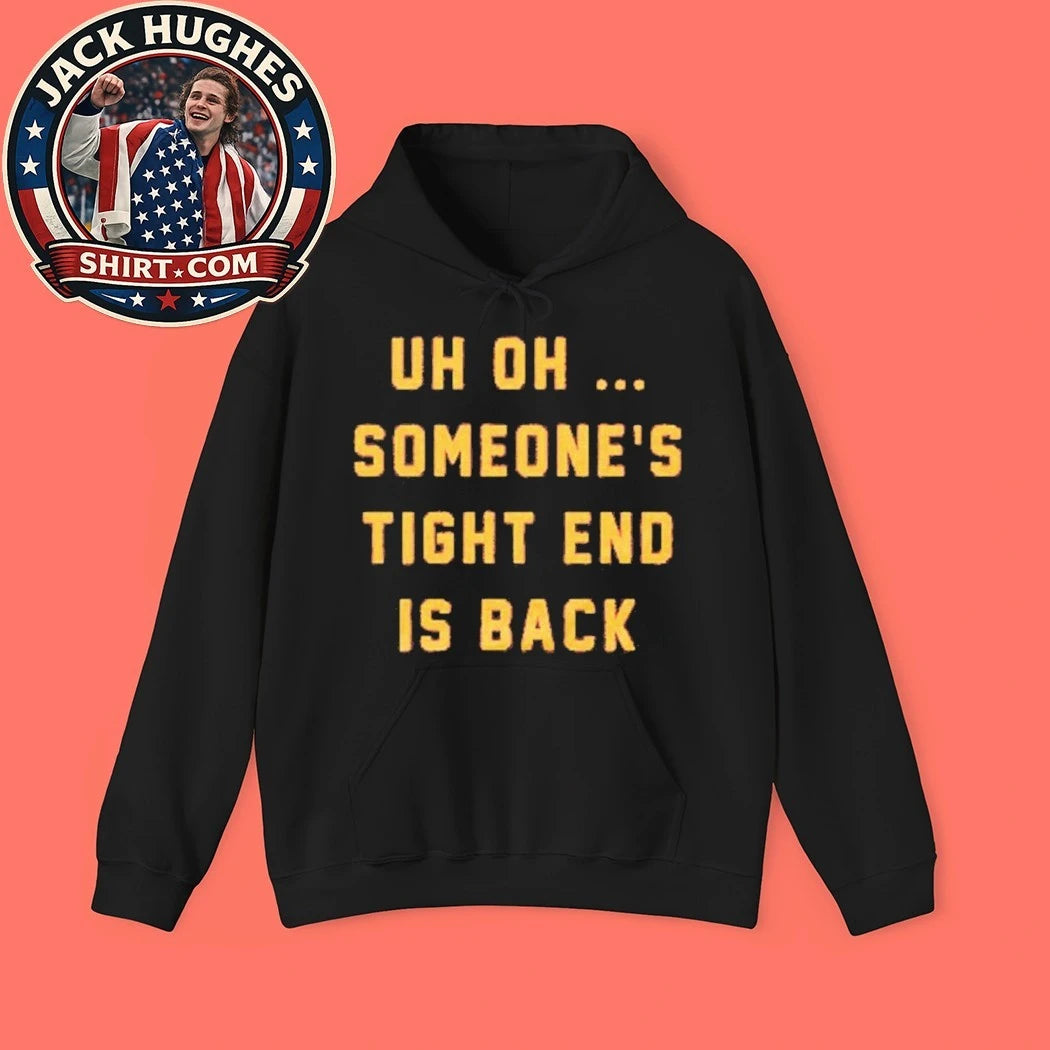 Someone Is Tight End Is Back Shirt