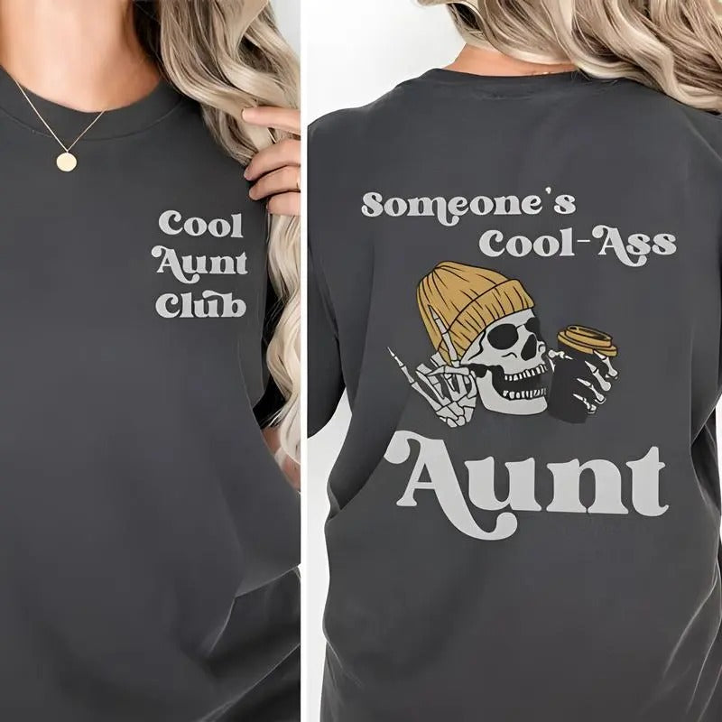 Someone's Cool Ass Aunt Front And Back  Shirt, Cool Aunts Club Graphic Tee, Menswear Graphic Tee Hoodie, Sweatshirt