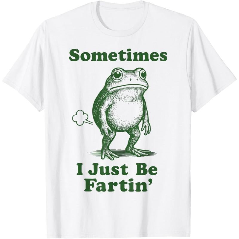 Sometimes I Just Be Fartin' Frog T-Shirt Hoodie, Sweatshirt | HypeCrazeTee.com