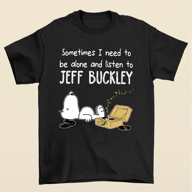 Sometimes I Need To Be Alone And Listen To Jeff T-Shirt Hoodie, Sweatshirt | HypeCrazeTee.com