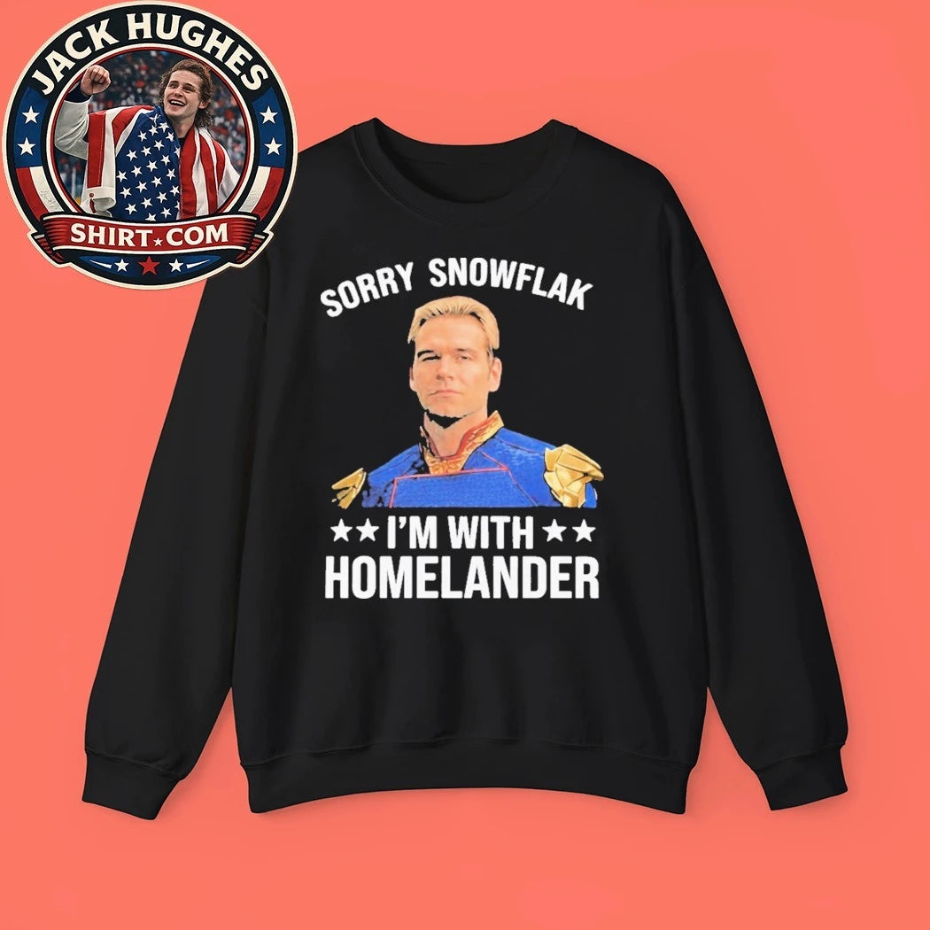 Sorry Snowflake I’m With Homelander 2026 Shirt