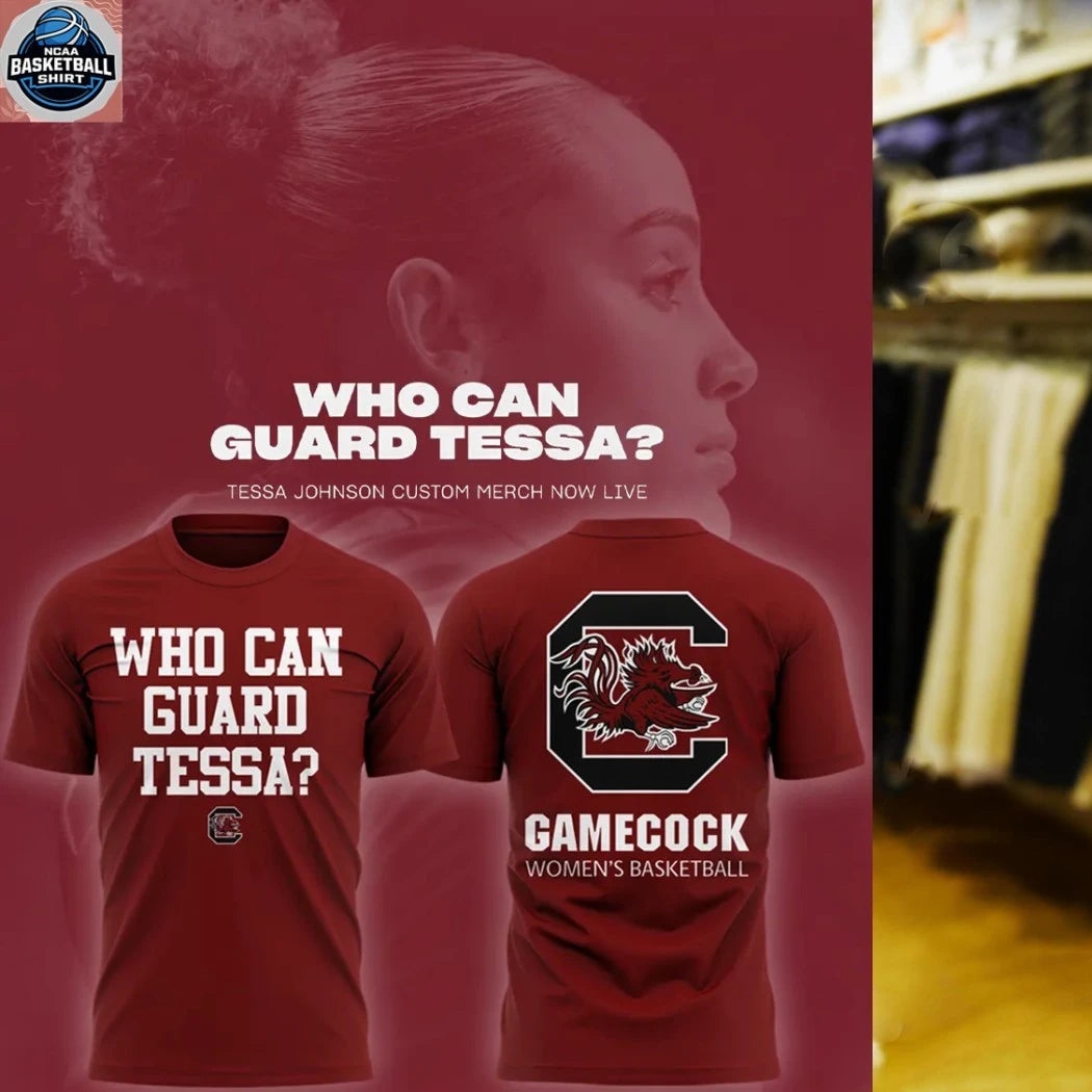 South Carolina Women’s Basketball 2026 Who can guard Tessa Logo Two Sided Shirt