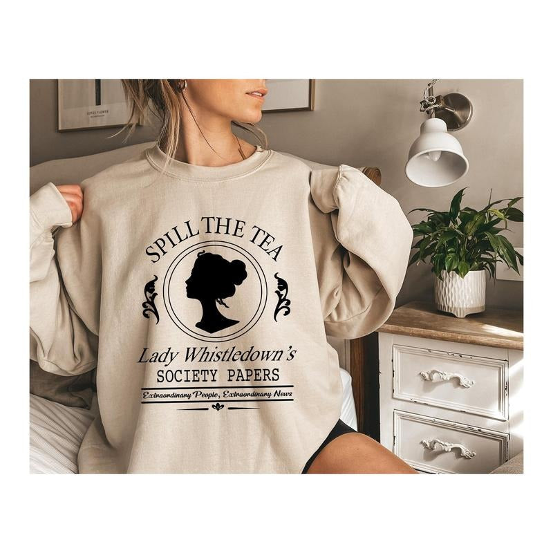 Spill Tea Tv Show Bridgerton Lady Whistledown'S Bridgerton Society Papers Bridgerton Shirt T-Shirts, Hoodie, Sweatshirt