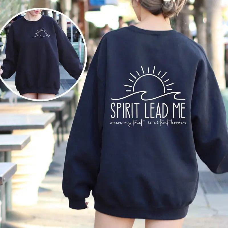 Spirit Lead Me Inspirational Quotes Saying Shirt Where My Trust Is Without Borders Christian Christian T-Shirts, Hoodie, Sweatshirt
