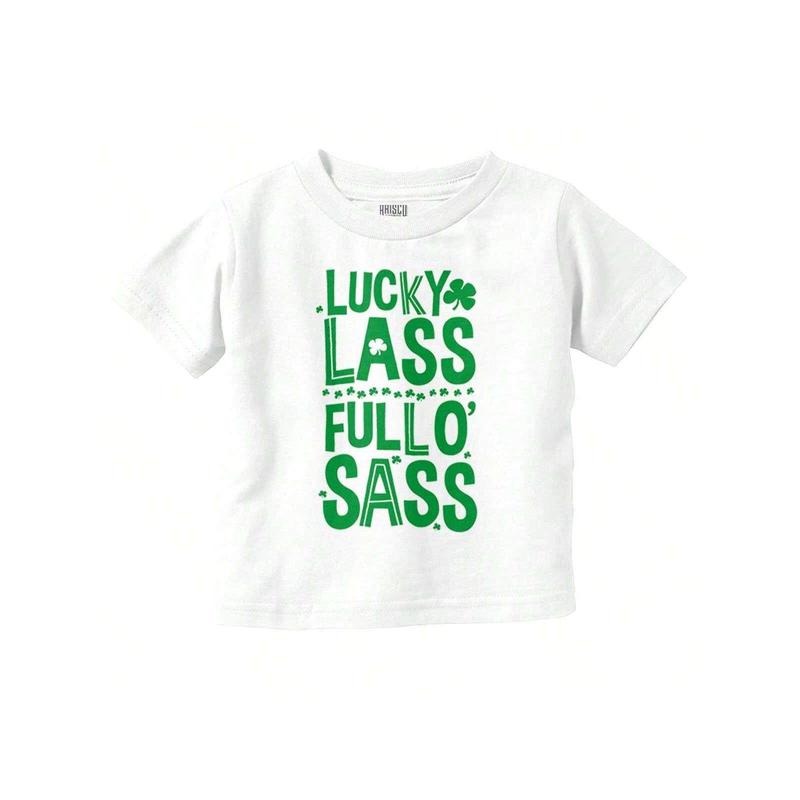 St Patrick's Day Baby Toddler Graphic Tee Shirt Funny Saint Paddy's Day Attitude Pun Lucky Lass Full O' Sass Shamrock...