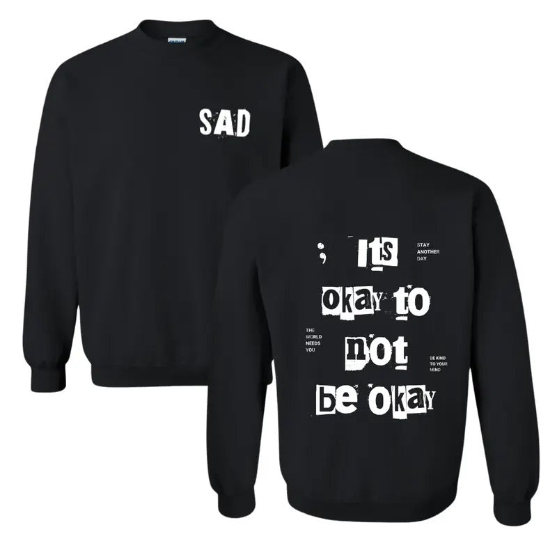 Stay Another Day "It's Okay To Not Be Okay" 2.0 Mental Health Awareness Sweatshirt Casual Crewneck Stylish Hoodie Small...