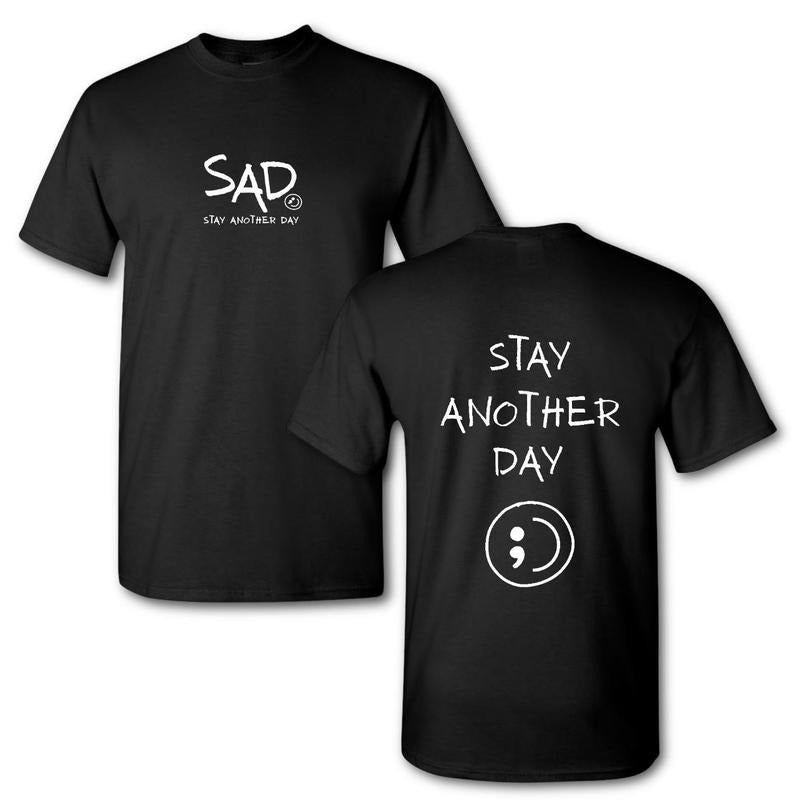 Stay Another Day Original Design Black Tshirt with White Print - Mental Health Awareness Apparel Casual Cotton Soft...