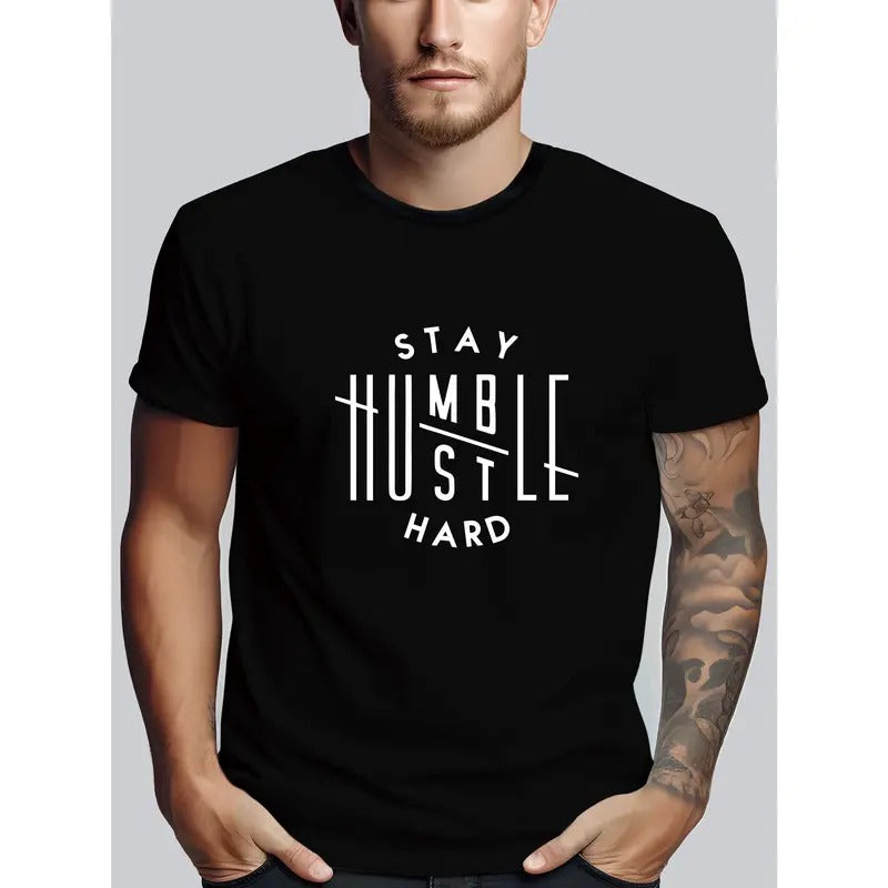 Stay Humble Hustle Hard Mens Graphic Tee