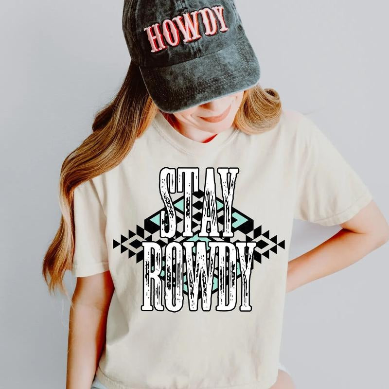 Stay Rowdy DTF Transfers - THIS IS NOT A SHIRT Hoodie, Sweatshirt | HypeCrazeTee.com