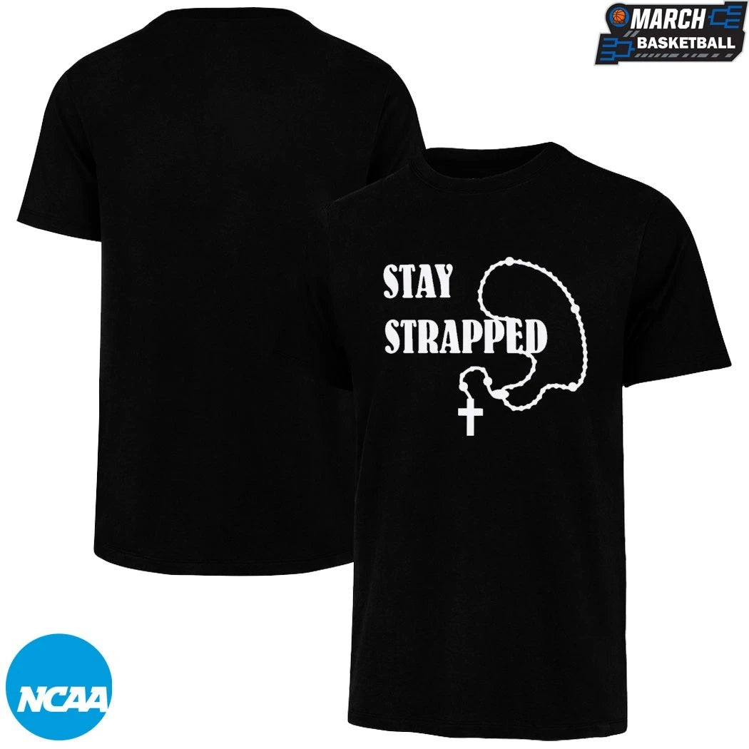 Stay Strapped Christian Rosary Cross Faith T-shirts