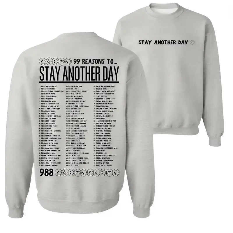 Stay to Stay Another Day T-shirt Sweatshirt Hoodie, Full Size, For Men For Women | HypeCrazeTee.com