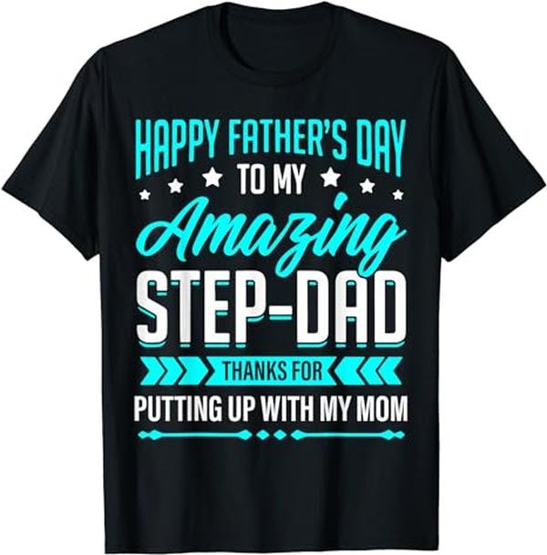 Stepdad T Shirt, Gifts For Stepdad, Happy Father's Day Step Dad Thanks for Putting Up With Mom T-Shirt Menswear Casual...