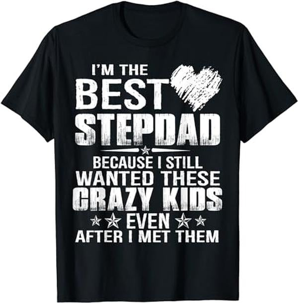 Stepdad T Shirt, Gifts For Stepdad, Men's Not The Step Dad I'm Dad That Stepped Up Funny Gift T-Shirt, Father's Day...