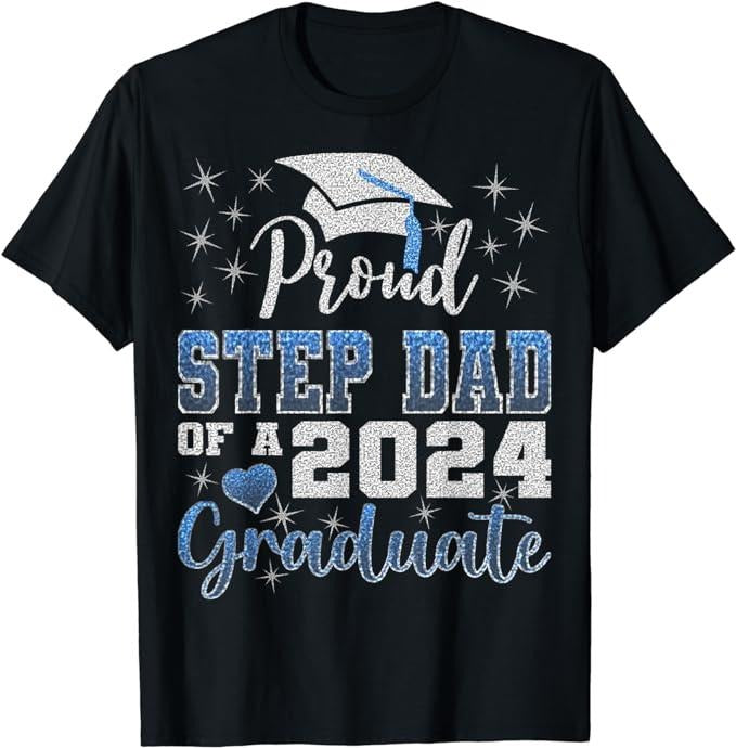 Stepdad T Shirt, Gifts For Stepdad, Super Proud Step Dad of 2024 Graduate Awesome Family College T-Shirt Blue Style...