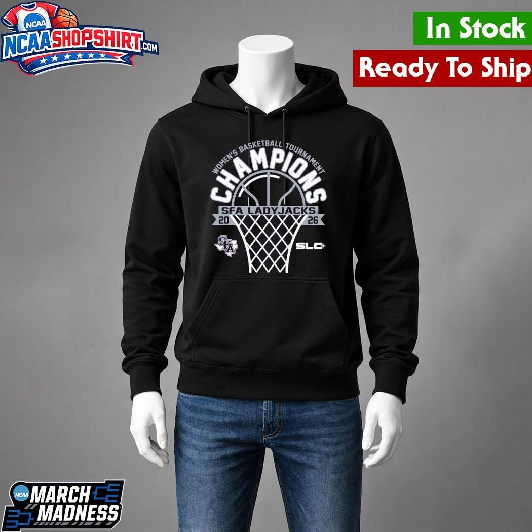 Stephen F Austin Ladyjacks 2026 Southland Conference Women’s Basketball Tournament Champions Shirt