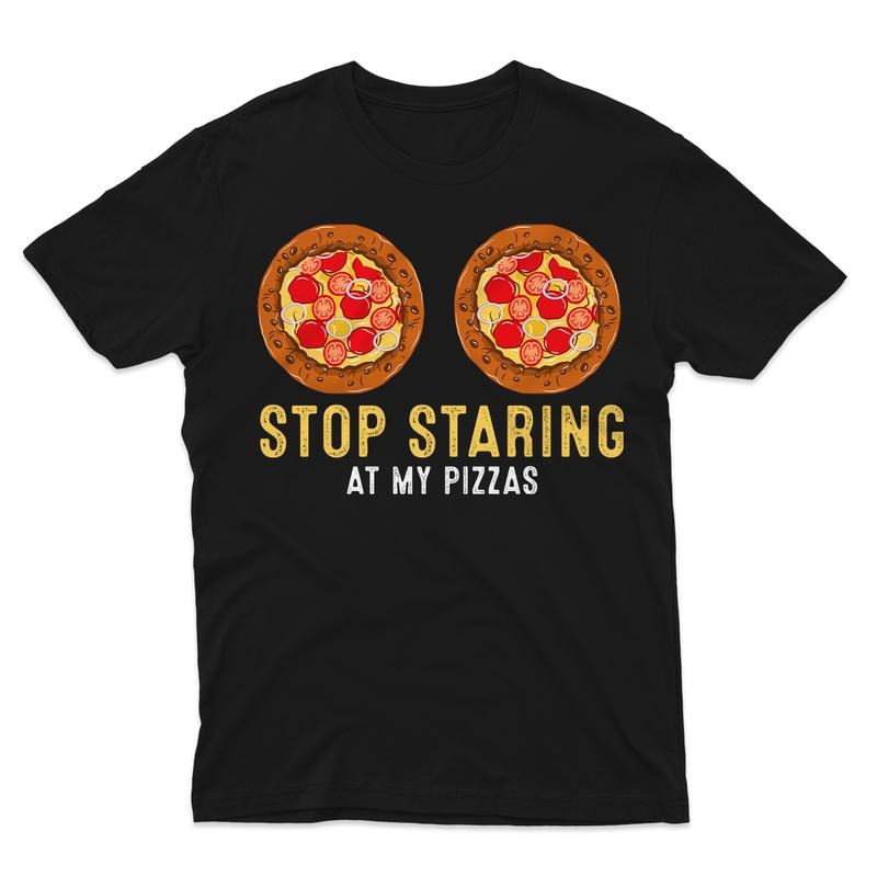 Stop Staring At My Pizza Party Women Funny Pizza T-Shirt Hoodie, Sweatshirt | HypeCrazeTee.com