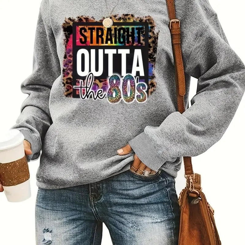 Straight Outta The 80s Sweatshirt, Letter Print Drop Shoulder Crewneck Sweatshirt, Fashion Crewneck Long Sleeve Pullover...