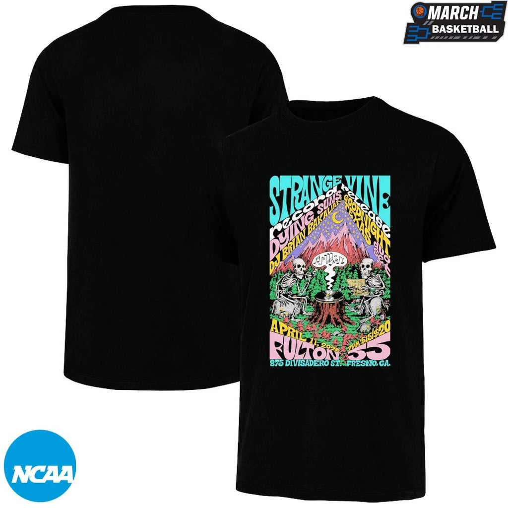 Strange Vine In Fresno CA On Apr 11 2026 T-Shirts