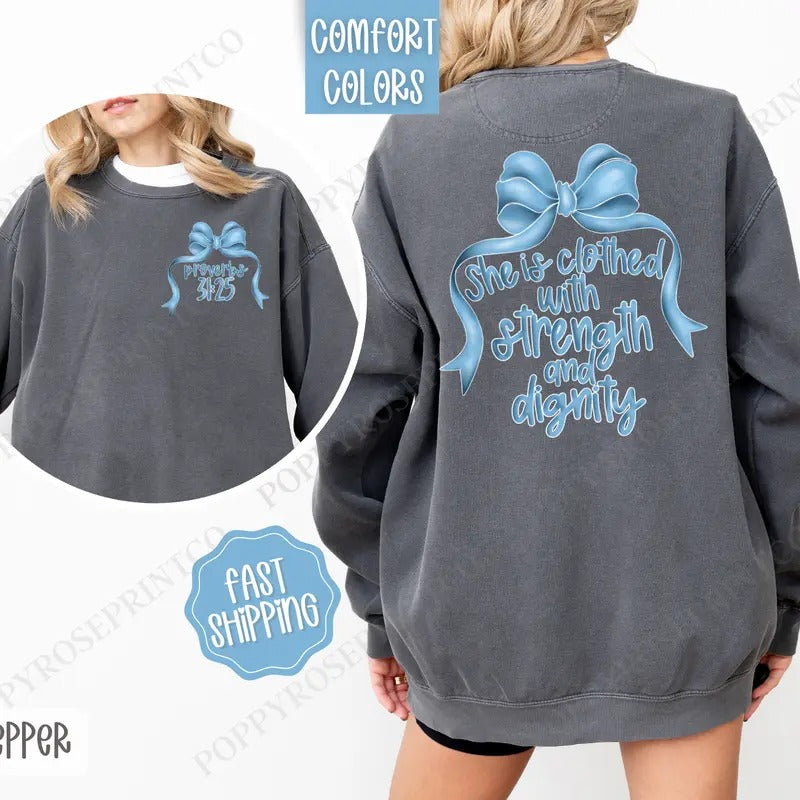 Strength and Dignity Sweatshirt Comfort Colors, Coquette Bow Women's Crewneck, Religious Women's Sweater T-Shirts, Hoodie