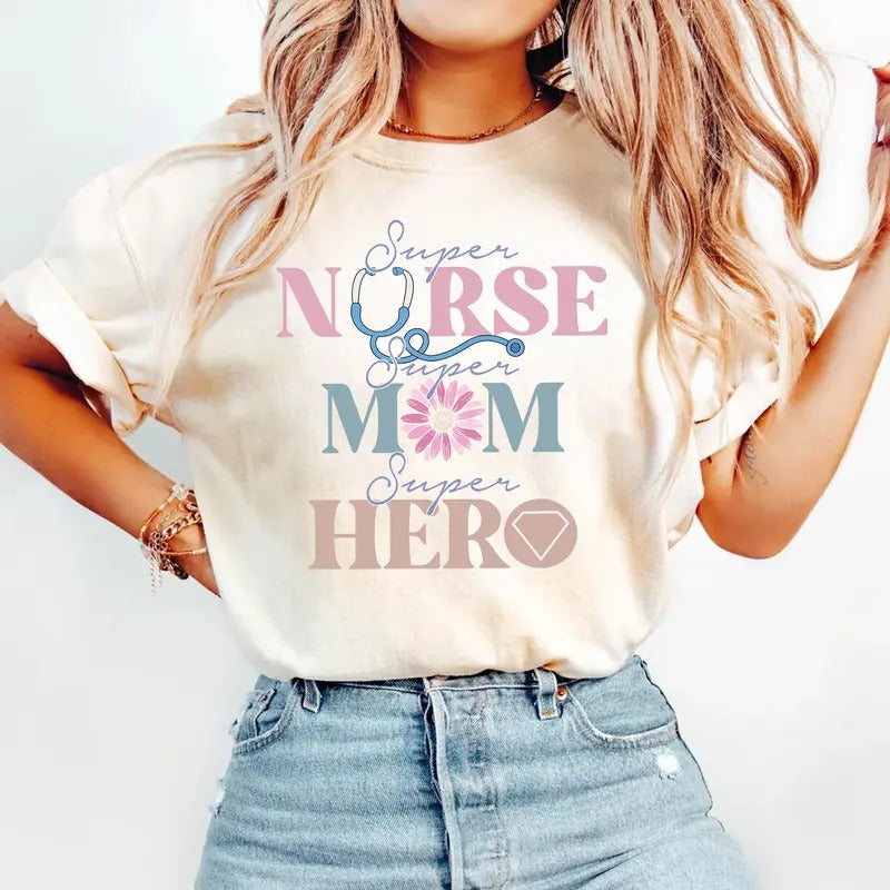 Super Nurse Super Mom Super Hero Shirt | Nurse Mom T-shirt | Retro Nurse Tee | Mothers Day Gift for Nurse Hoodie, Sweatshirt