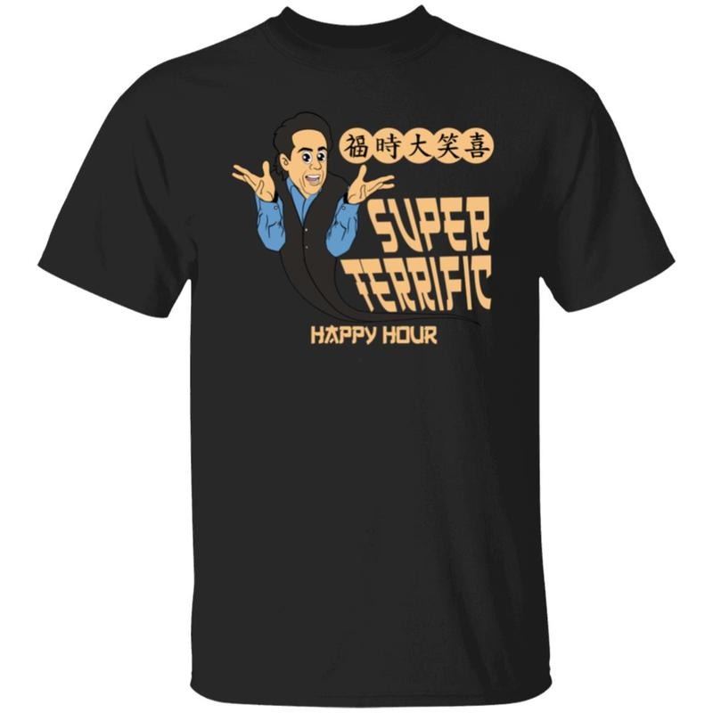 Super Terrific Happy Hour Men's T-Shirt, Funny meme shirt, Trendy summer sun tee, For gift Hoodie, Sweatshirt
