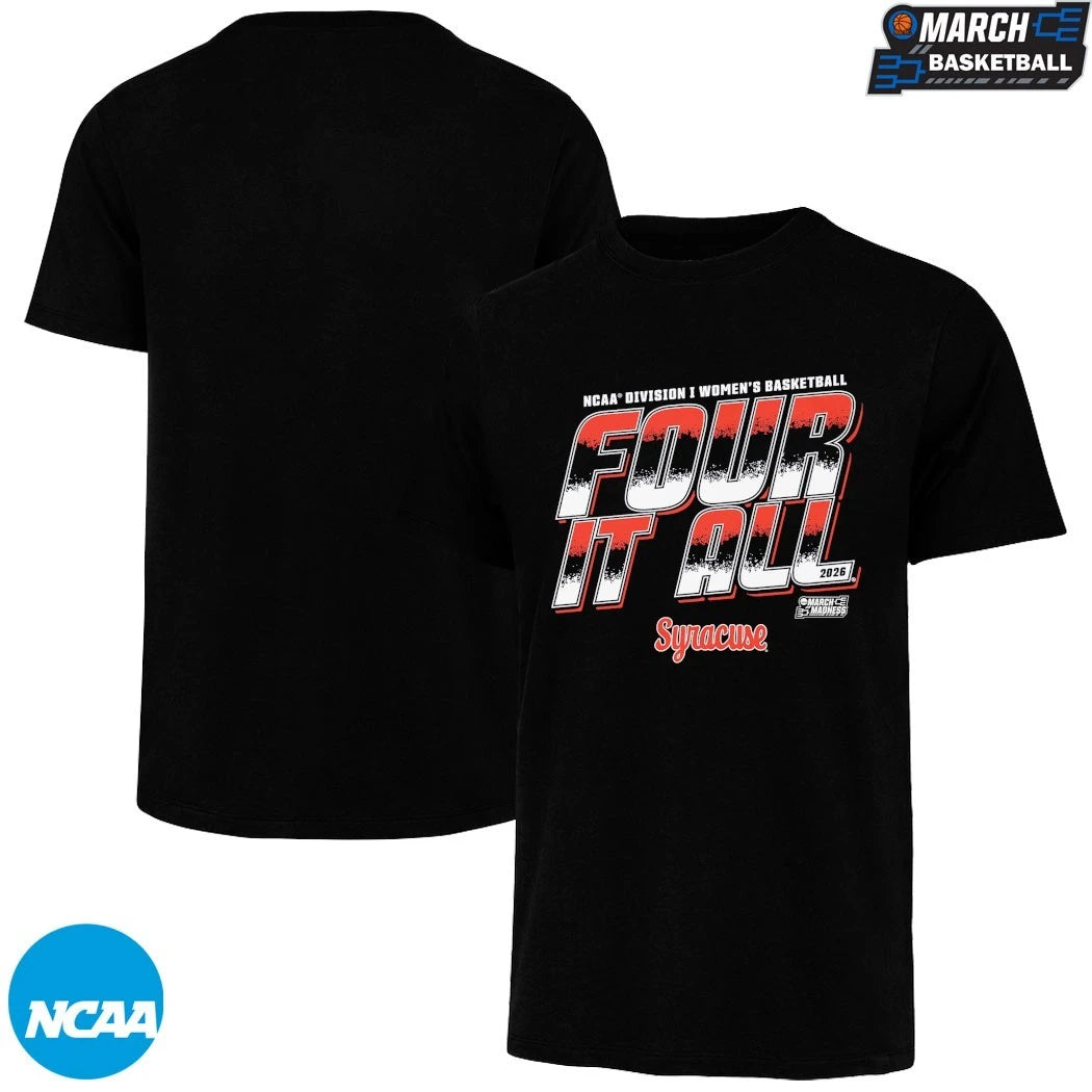 Syracuse Orange Four It All NCAA Women’s Basketball March Madness 2026 T-shirts