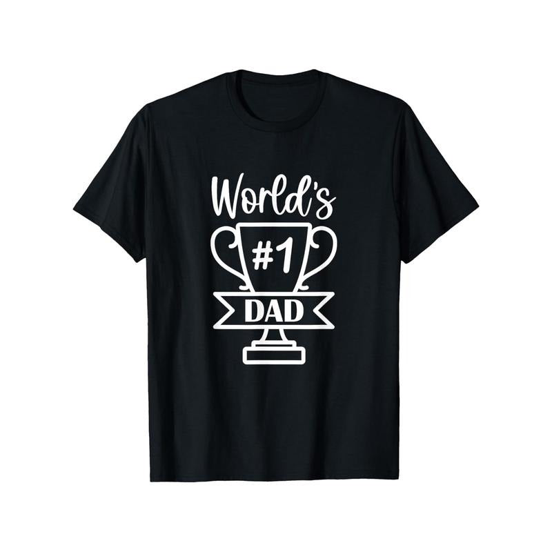 T - Shirt Celebrating Dads: Trophy Graphic with 'World's #1 Dad' for a Heartwarming Tribute Vibe Hoodie, Sweatshirt |...