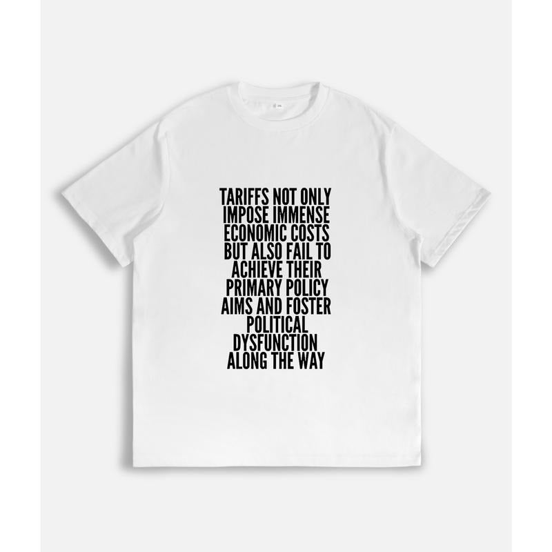 T - Shirt with Statement on Tariffs' Economic and Political Drawbacks Hoodie, Sweatshirt | HypeCrazeTee.com
