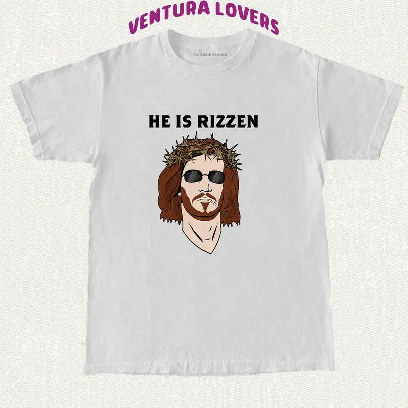 T-Shirt He Is Rizzen, Meme -Unisex T-Shirt, Gifts Hoodie, Sweatshirt | HypeCrazeTee.com