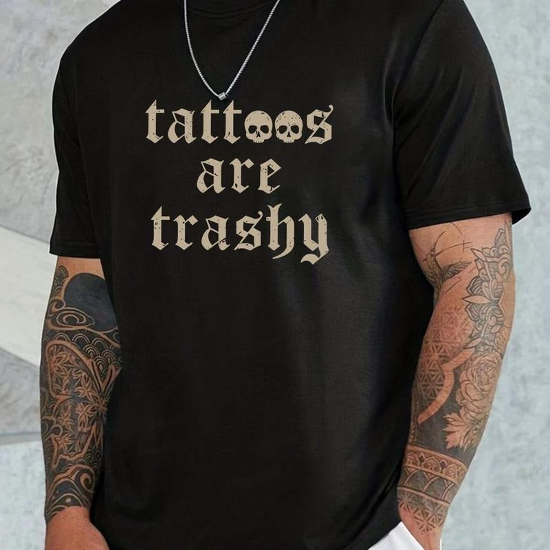 T-Shirt Tattoos Are Trashy Fashion Womenswear, for Man Streetwear Hoodie, Sweatshirt | HypeCrazeTee.com