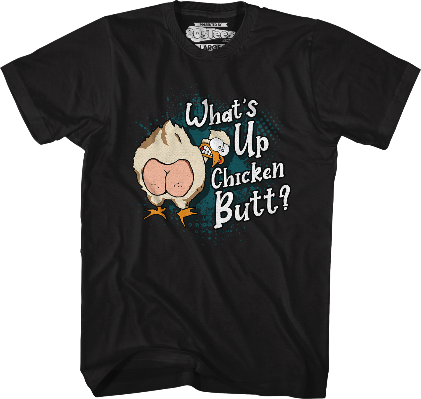 Guess What Chicken Butt T-Shirt