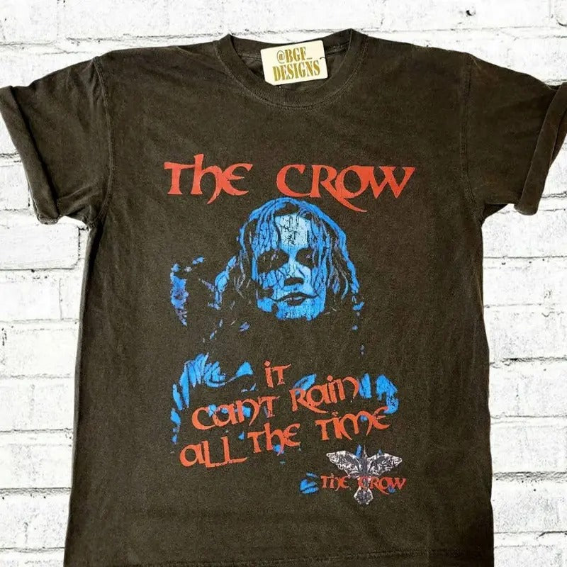THE CROW Movie Brandon Lee It Can't Rain All The Time 90's T-Shirt Hoodie, Sweatshirt | HypeCrazeTee.com