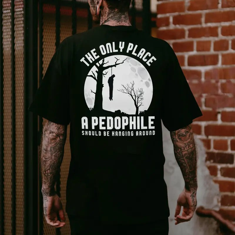 THE ONLY PLACE A PEDOPHILE Print Men's T-shirt, Sweatshirt, Hoodie | HypeCrazeTee.com